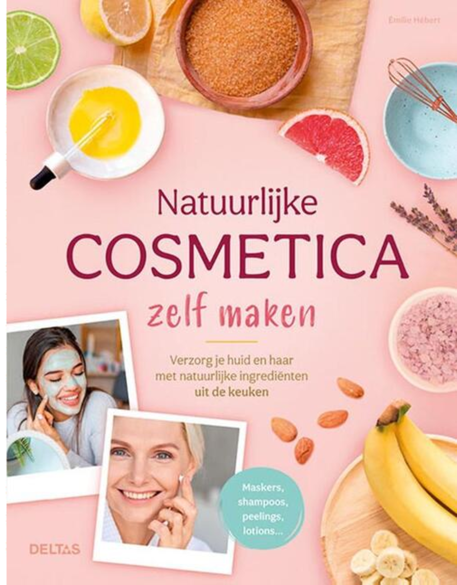 Deltas Natuurlijke Cosmetica zelf maken - Uitgeverij Deltas