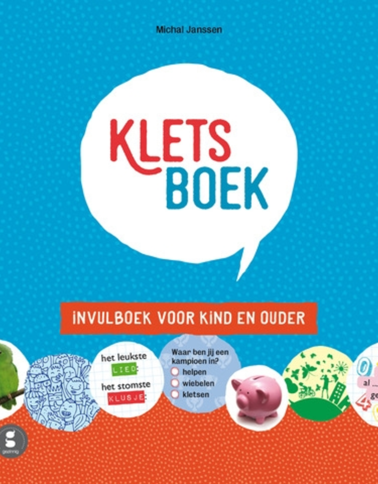 Gezinnig Kletsboek "invulboek voor kind en ouder" - Gezinnig