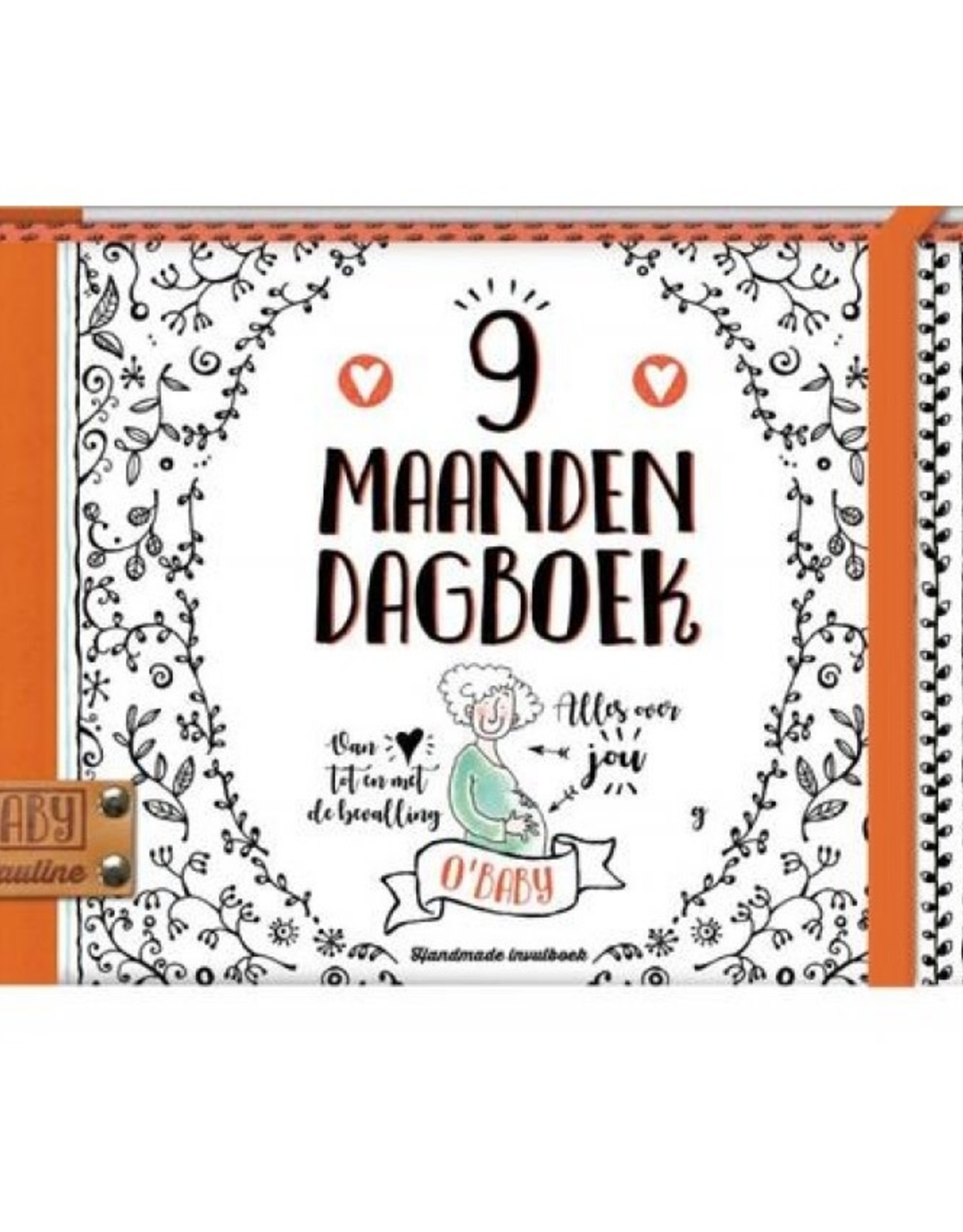 Pauline Oud 9 Maanden Dagboek "O'Baby" - Pauline Oud