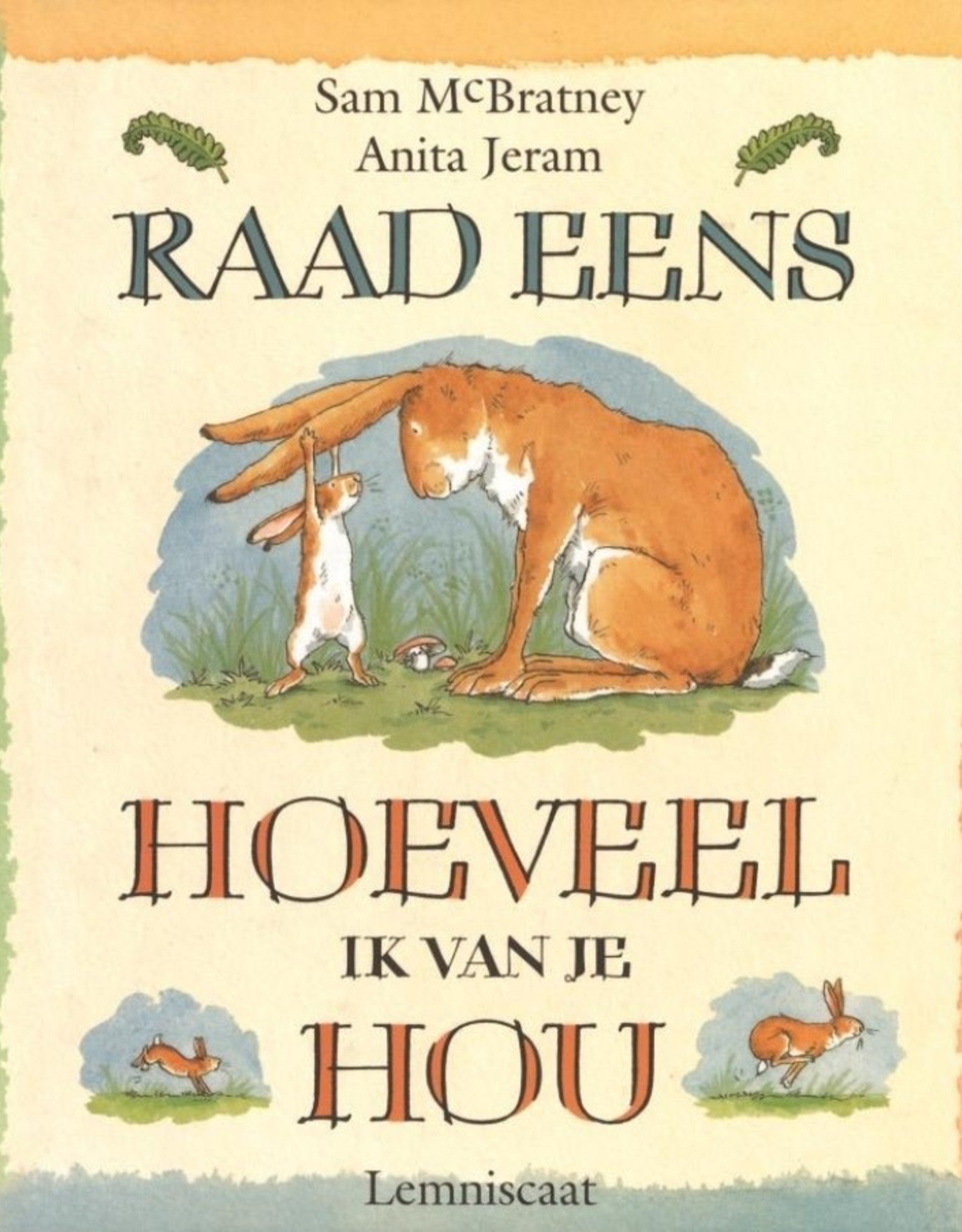 Raad eens hoeveel ik van je hou - Lemniscaat