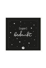 Zoedt Cadeaukaartje "Super Bedankt" - Zoedt