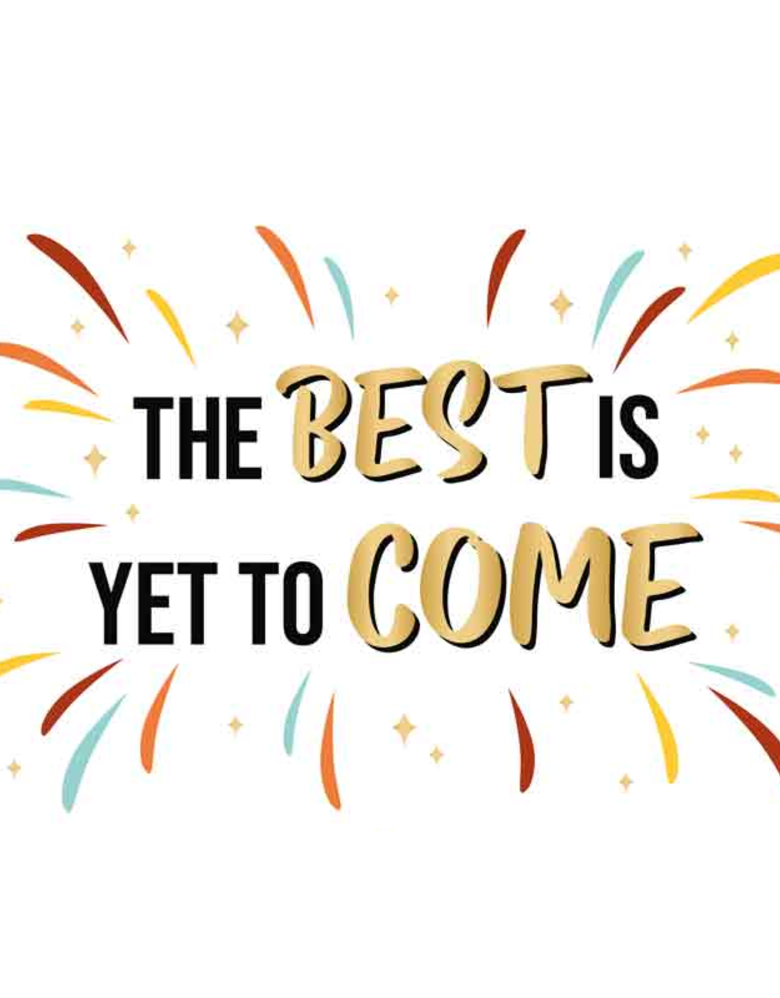 The Best is Yet to Come - Wenskaart Daisy