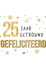 25 Jaar Getrouwd Gefeliciteerd - Wenskaart Daisy