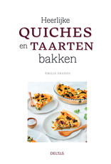 Deltas Heerlijke Quiches en taarten Bakken - Deltas