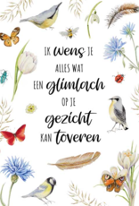 Ik wens je alles wat een glimlach op je gezicht kan toveren -  Janneke Brinkman