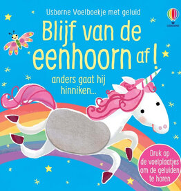 Blijf van de eenhoorn af! Anders gaat hij hinniken... - Usborne