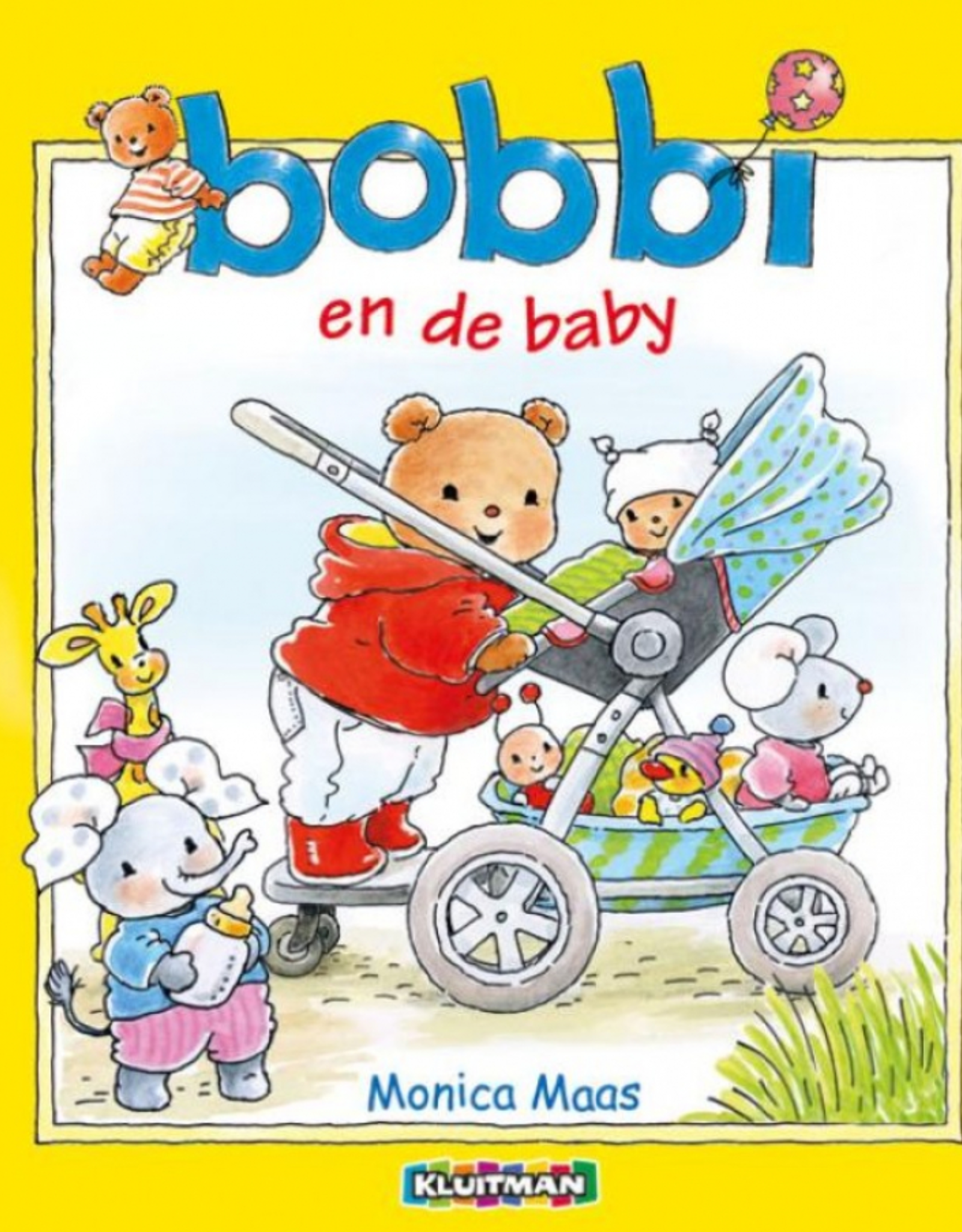 Bobbi en de Baby - Een vrolijk boek voor Peuters