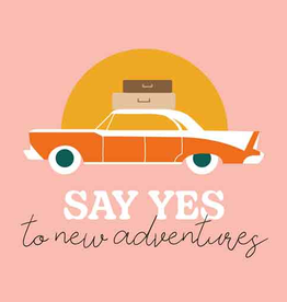 Say Yes to new adventures - Wenskaart Liefs