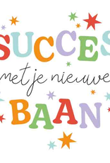 Succes met je nieuwe baan - Wenskaart Liefs