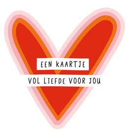 Een kaartje vol liefde voor jou - Wenskaart Liefs