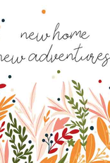 New Home New Adventures - Wenskaart Liefs