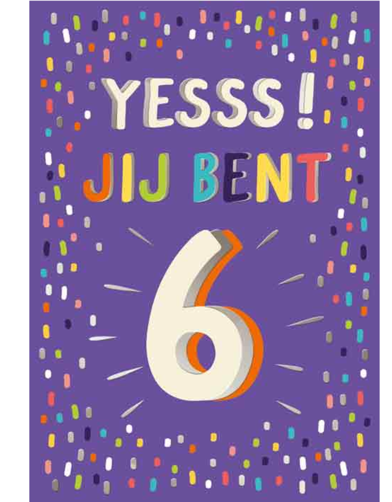 Yesss! Jij Bent 6 - Wenskaart Celebrate