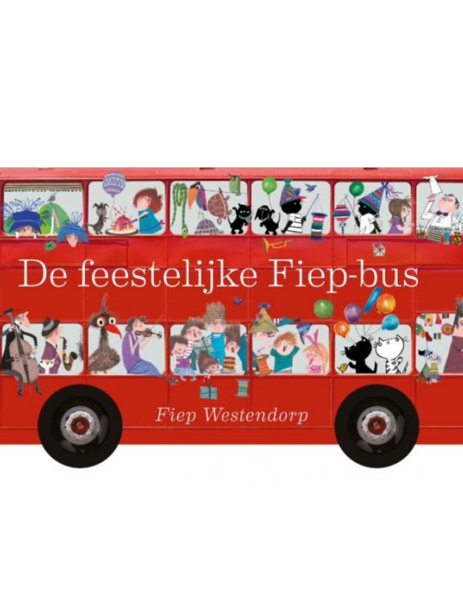 De Feestelijke Fiep-Bus - Fiep Westendorp