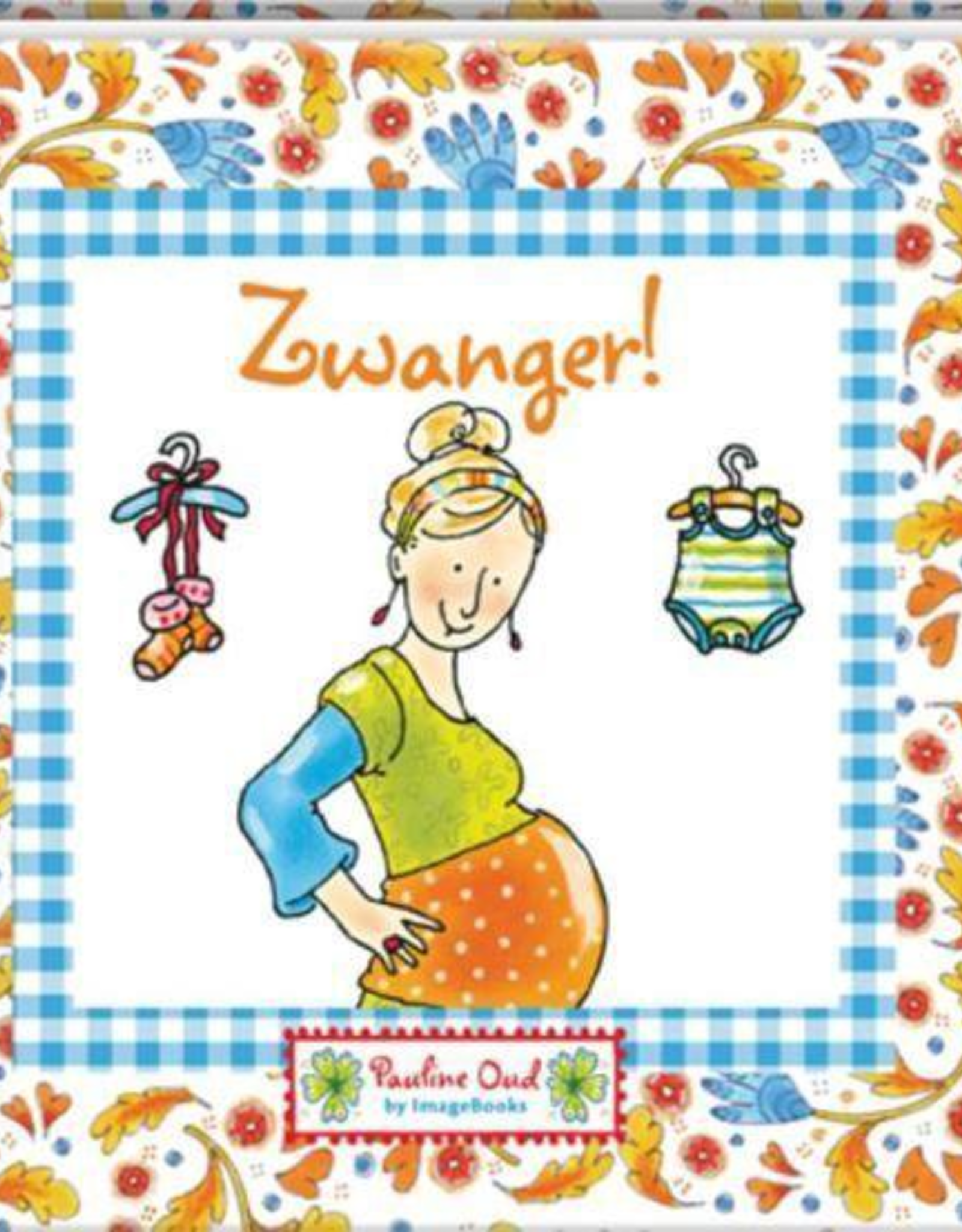 Zwanger! - Pauline Oud