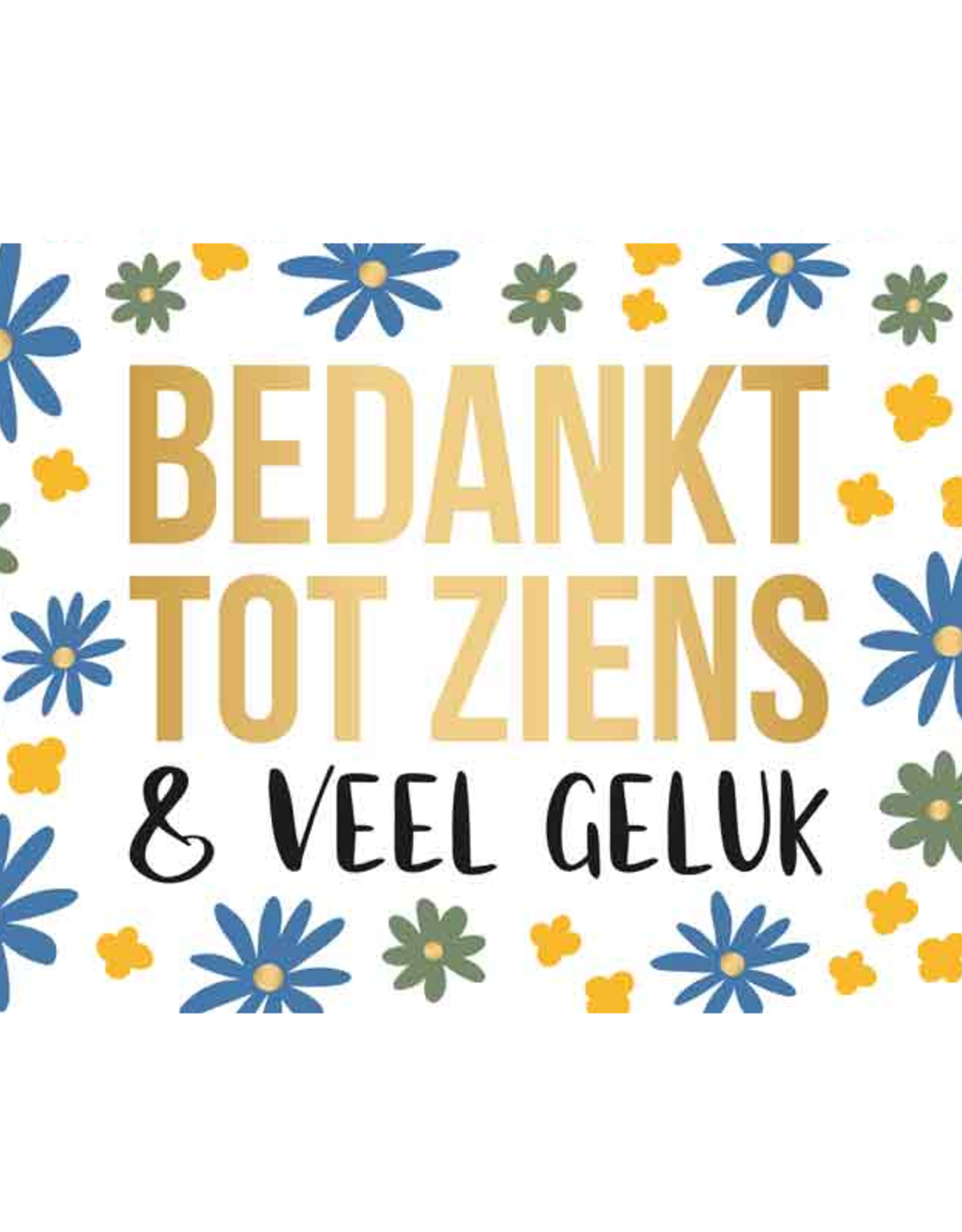 Bedankt tot Ziens & Veel Geluk - Wenskaart Daisy