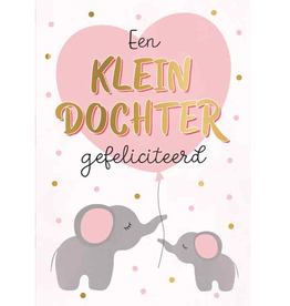 Een KleinDochter Gefeliciteerd - Wenskaart Everyday