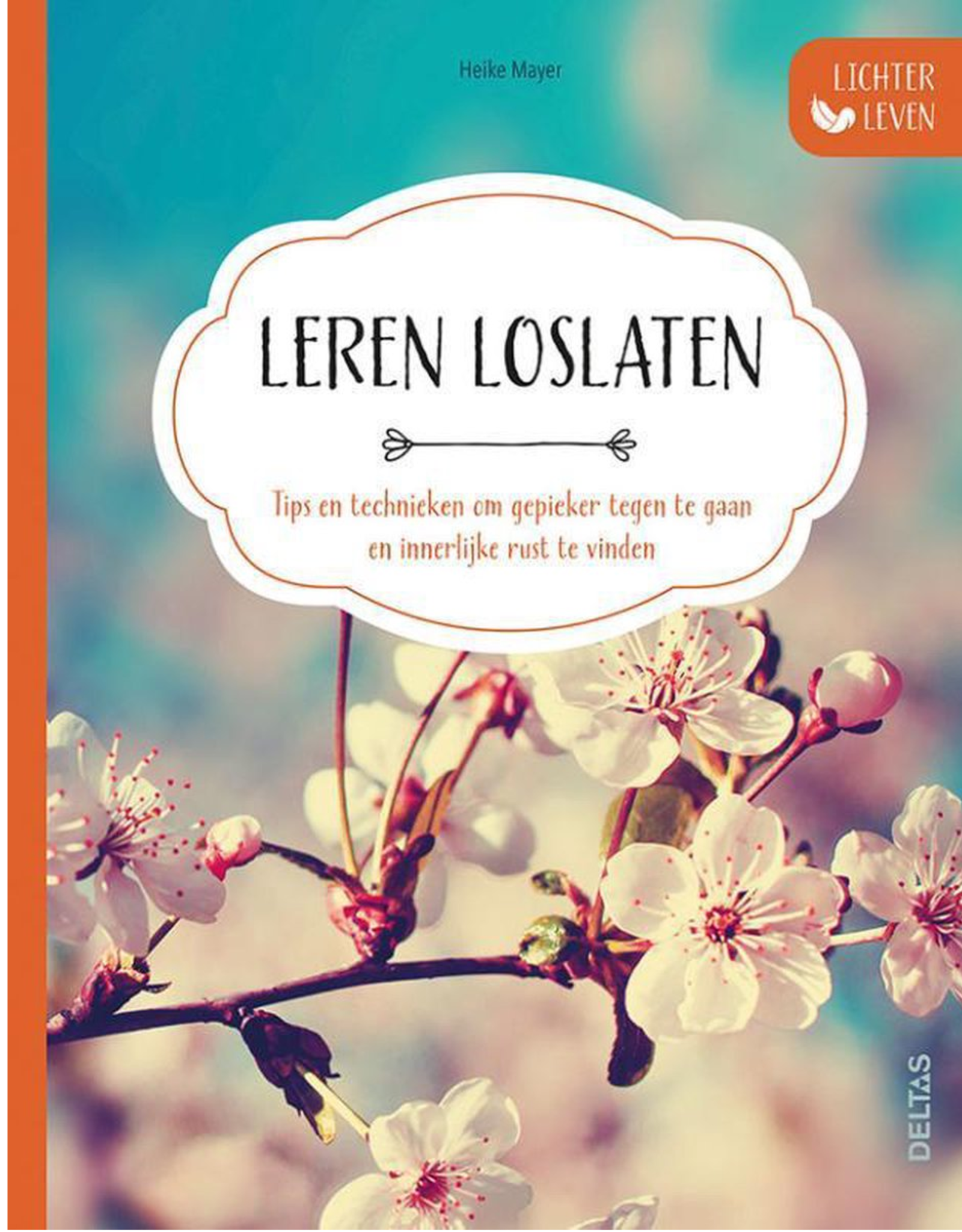 Deltas Lichter Leven - Leren Loslaten