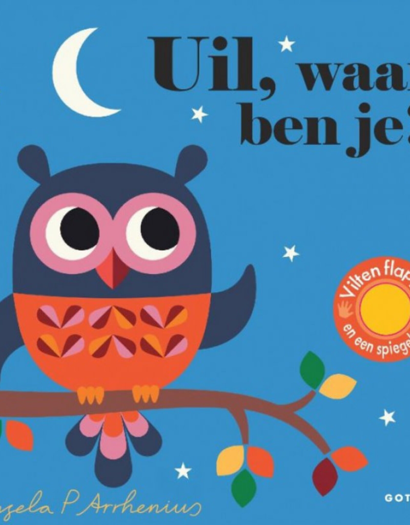 Uil, waar ben je? - Met vilten Flapjes en een spiegeltje