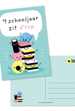 Studio Schatkist Kaart A6 "'t Schooljaar zit d'rop" - Studio Schatkist