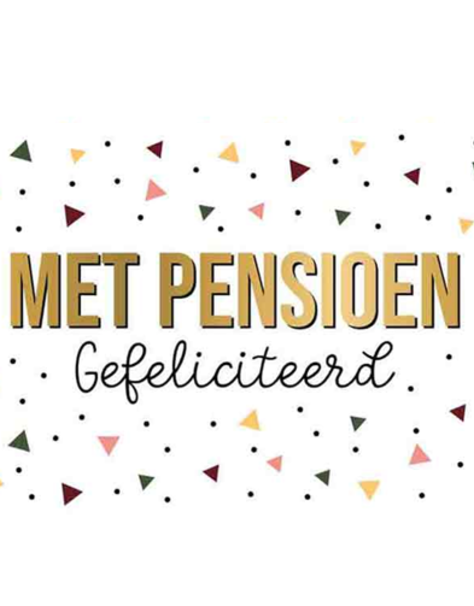 Met Pensioen Gefeliciteerd - Wenskaart Daisy