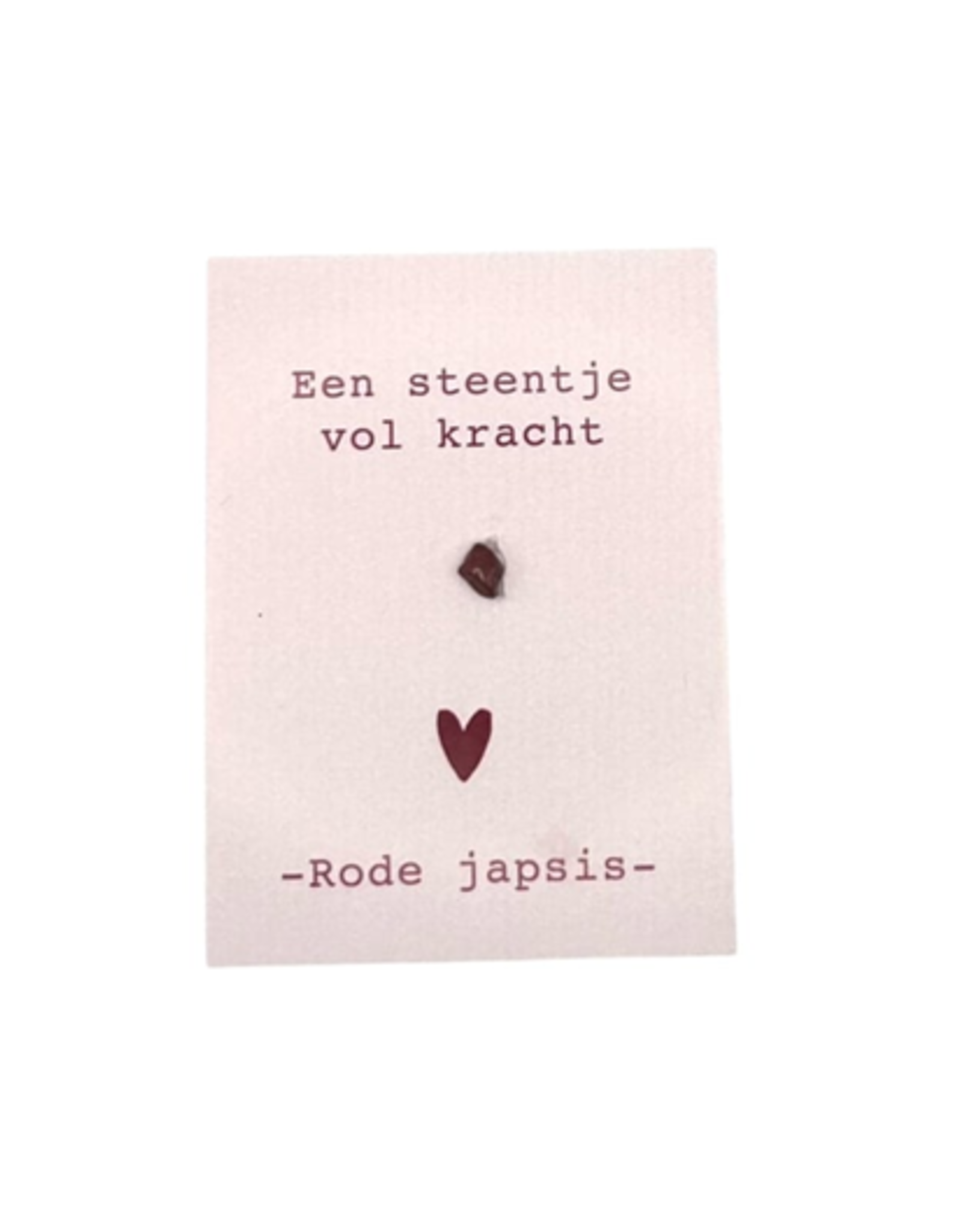 Een Steentje vol kracht (Cadeaukaartje) - Rode Japsis