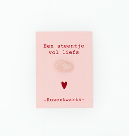 Een Steentje vol liefs (Cadeaukaartje) - Rozenkwarts