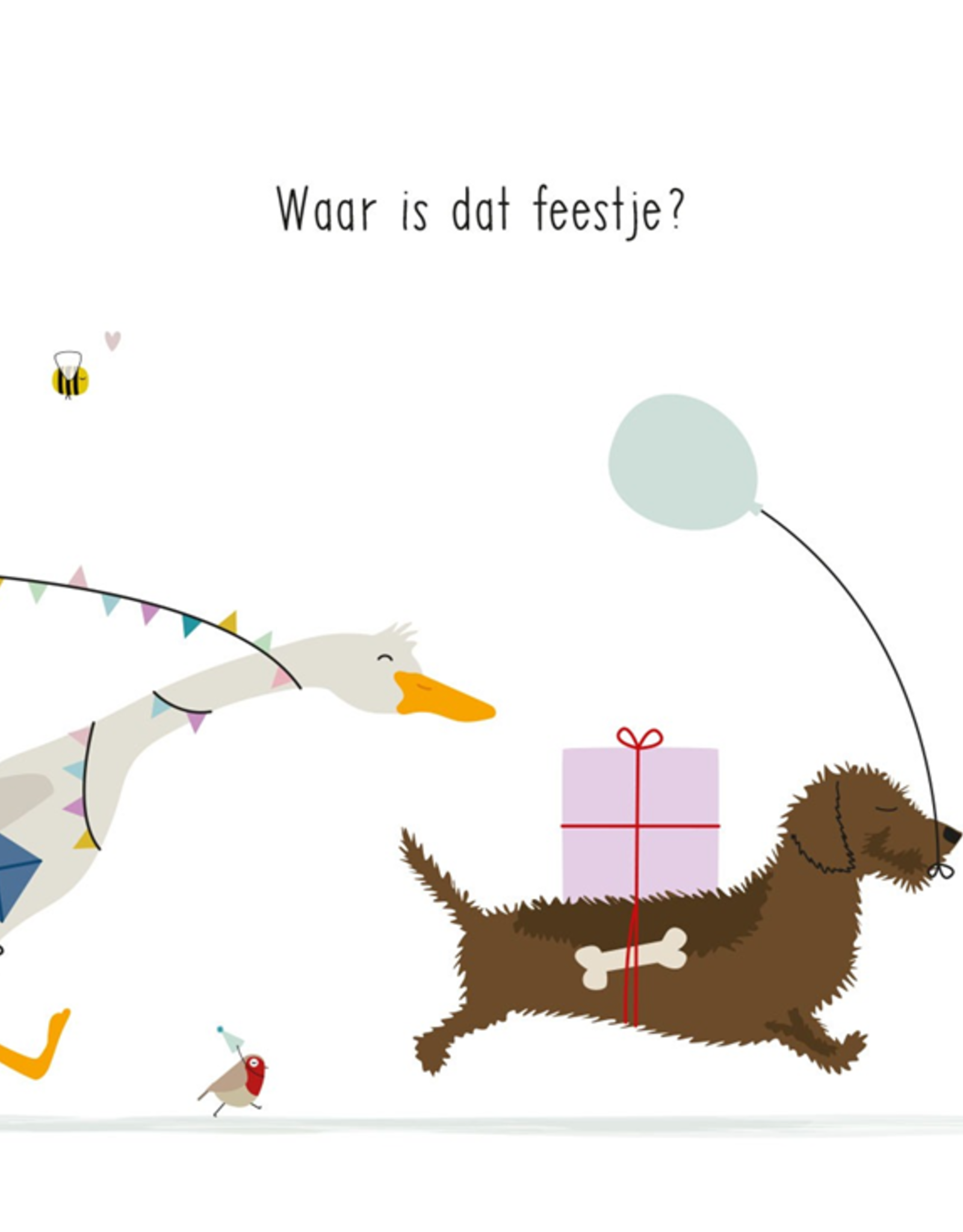 Waar is dat Feestje? - Wenskaart Frits