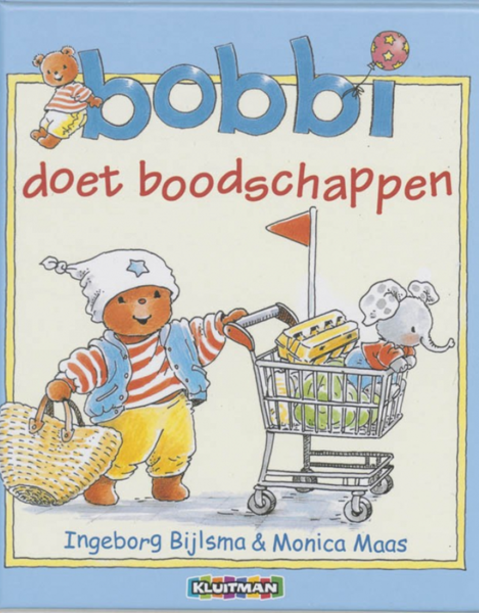 Bobbi doet Boodschappen - Een vrolijk boek voor Peuters
