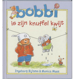 Bobbi is zijn knuffel kwijt - Een vrolijk boek voor Peuters