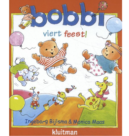 Bobbi viert feest - Een vrolijk boek voor Peuters