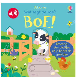 Wat zegt de Koe? Boe! - Usborne