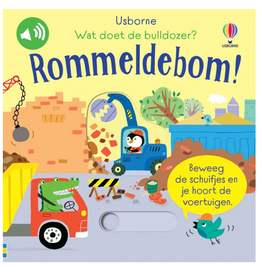 Wat doet de Bulldozer? Rommeldebom! - Usborne