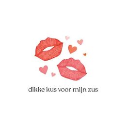 Dikke Kus voor mijn Lieve Zus - Wenskaart Cosi