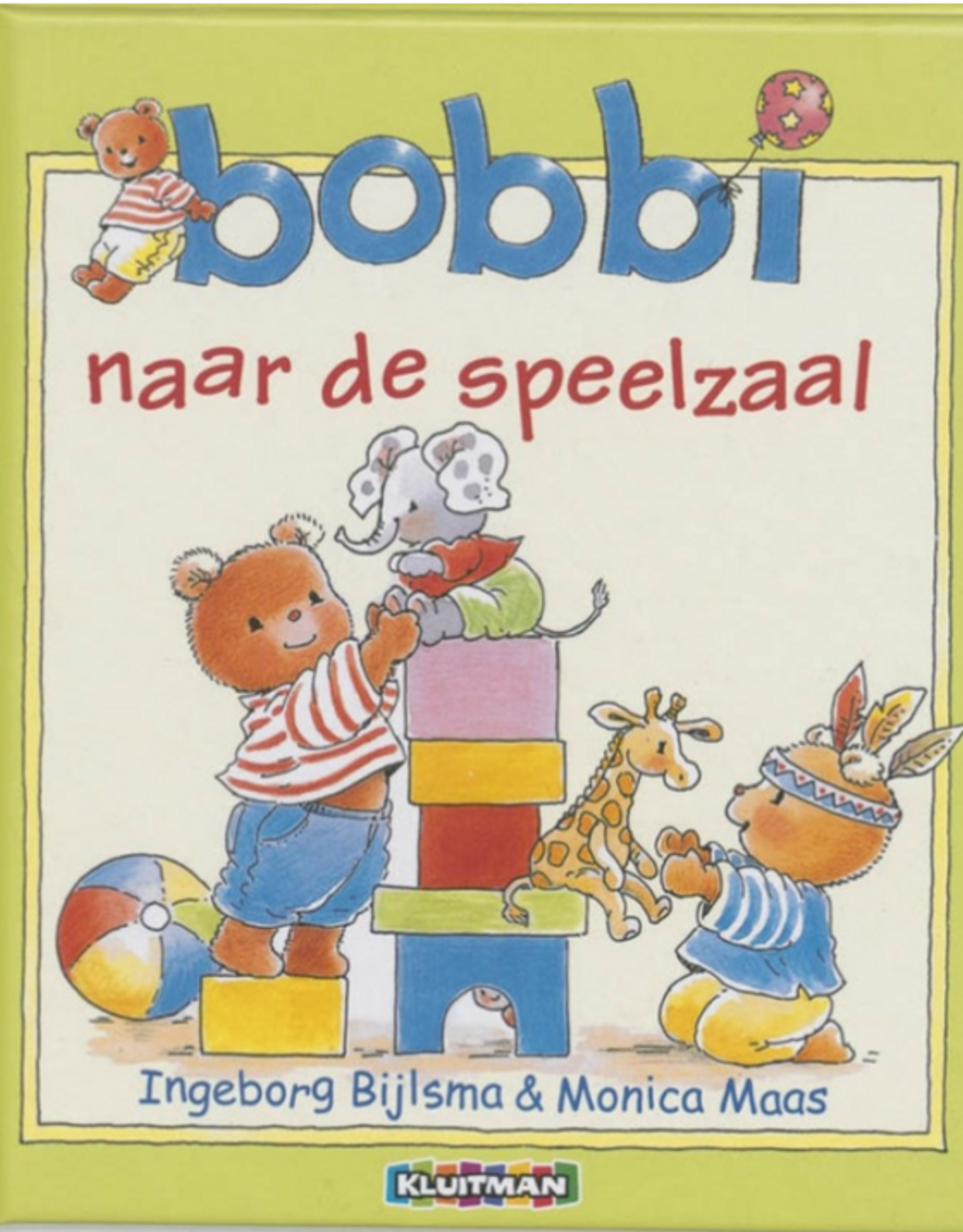 Bobbi naar de Speelzaal - Een vrolijk boek voor Peuters