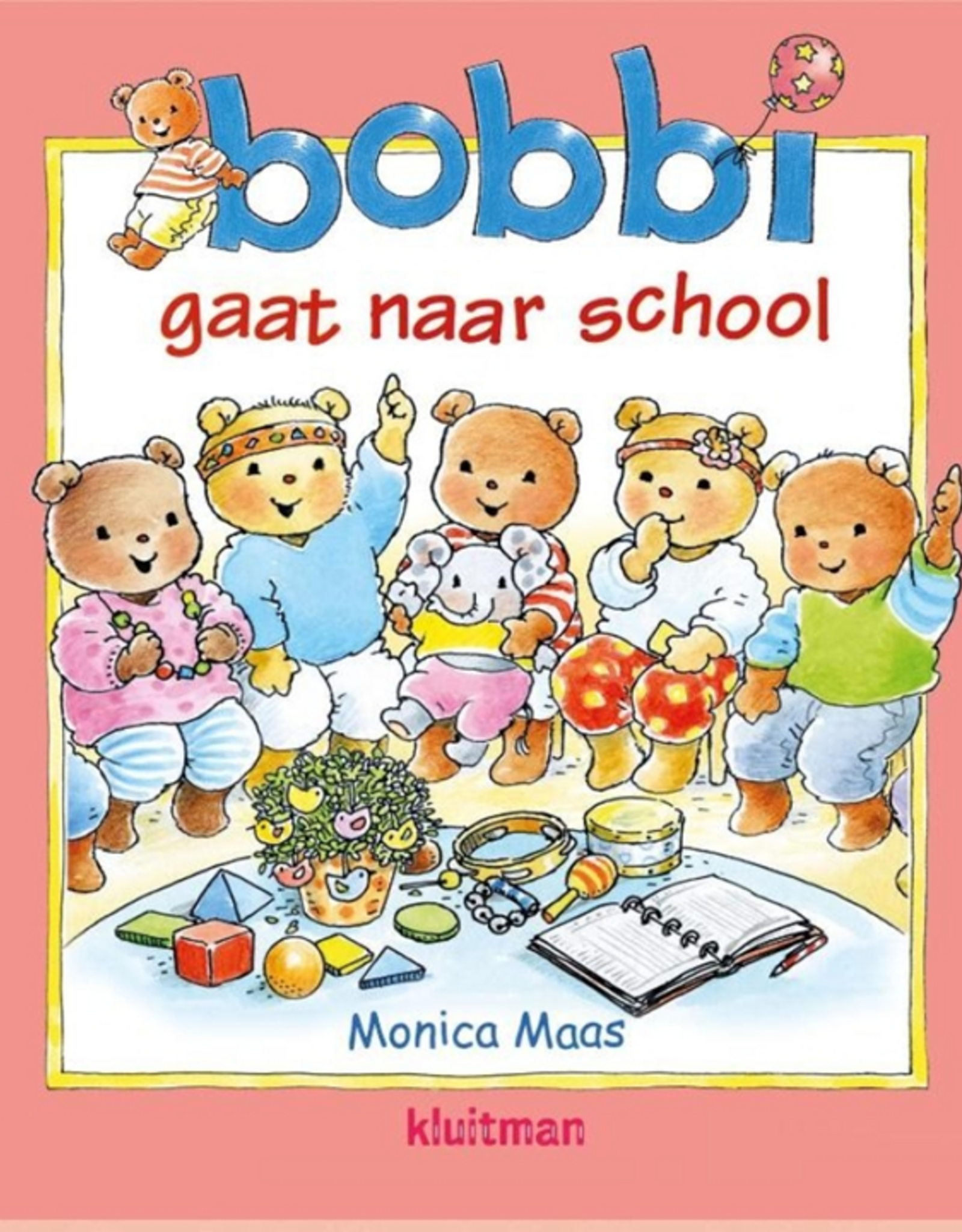 Bobbi gaat naar School - Een vrolijk boek voor Peuters