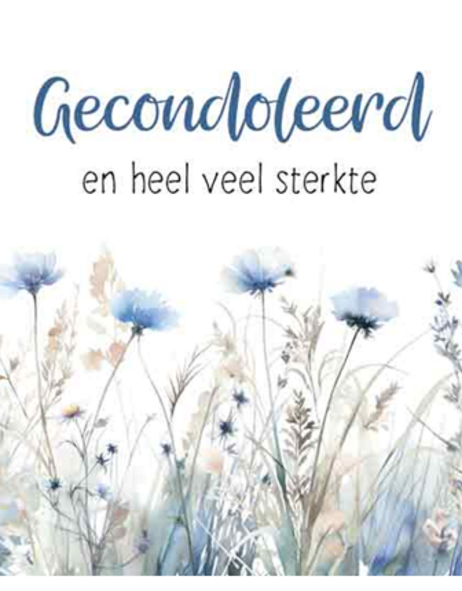 Gecondoleerd en Heel veel Sterkte -  Wenskaart Compassion