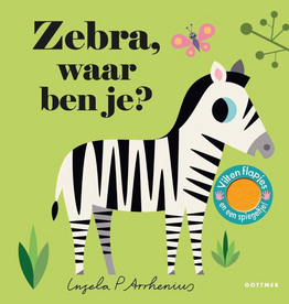 Zebra, Waar ben je? - Met vilten Flapjes en een spiegeltje