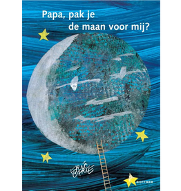Papa, Pak je de maan voor mij? - Eric Carle