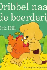 Dribbel naar de Boerderij - Eric Hill