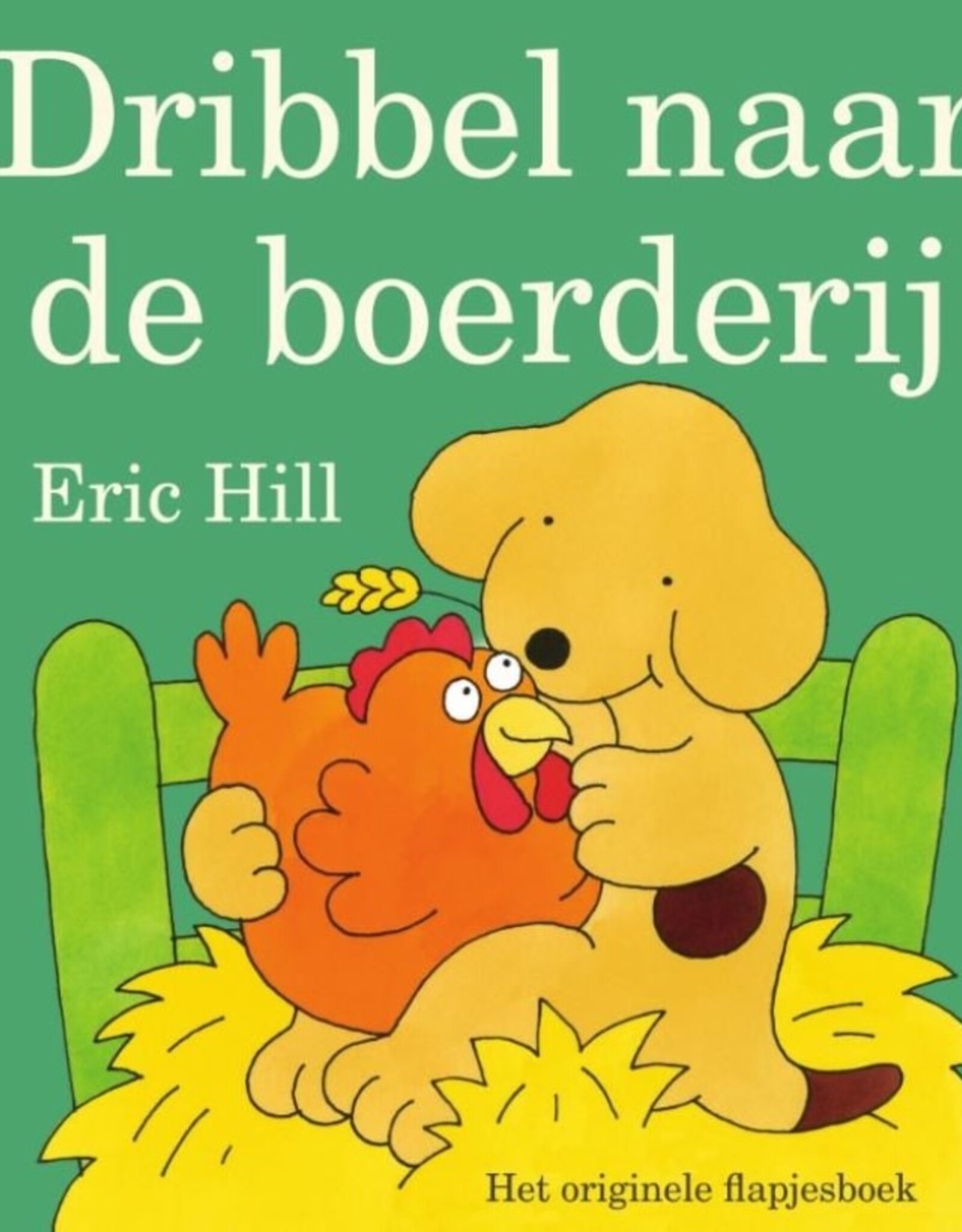 Dribbel naar de Boerderij - Eric Hill