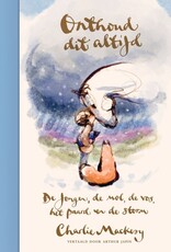 Onthoud dit altijd - De jongen, de mol, de vos, het paard en de storm