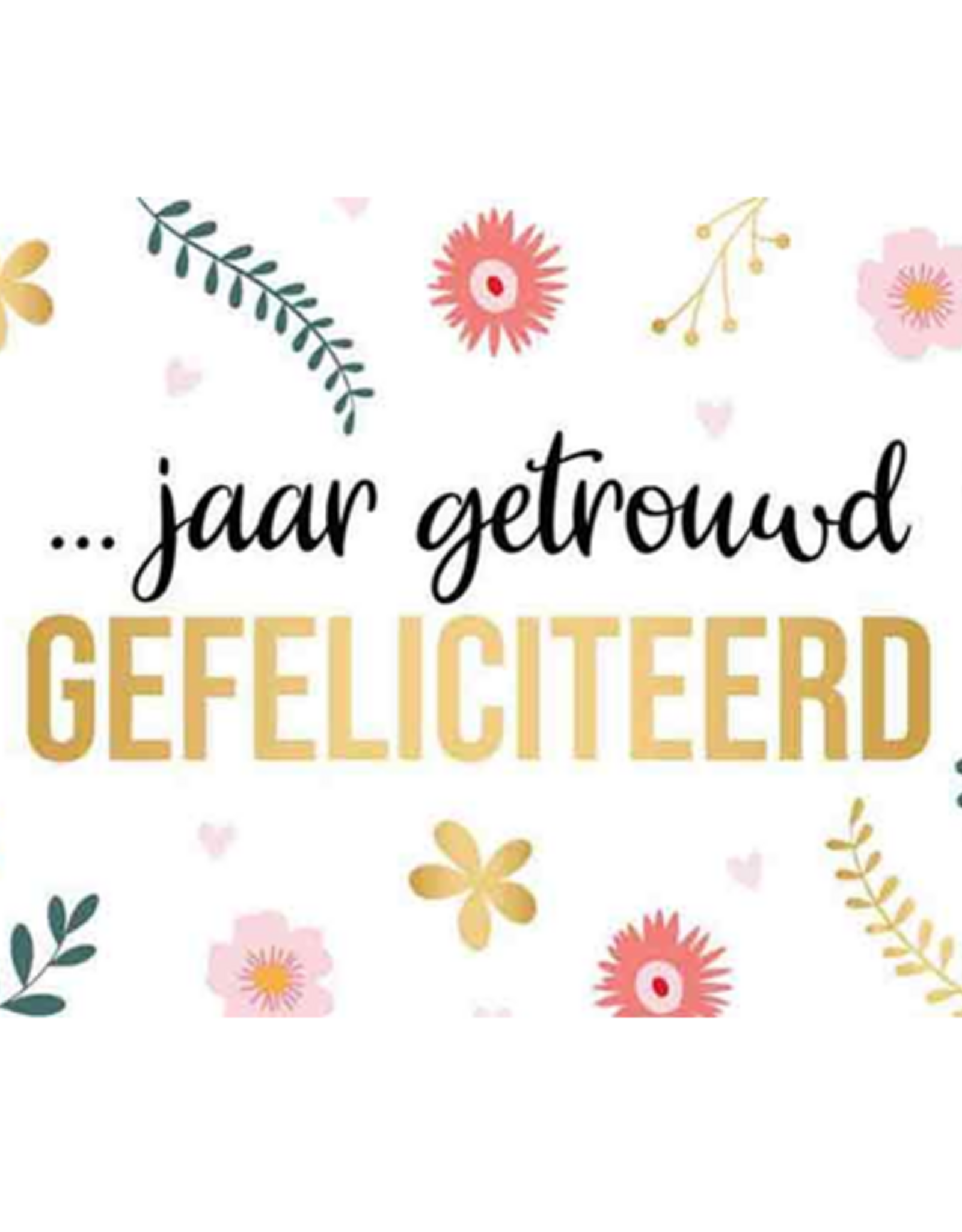 ... Jaar Getrouwd Gefeliciteerd - Wenskaart Daisy