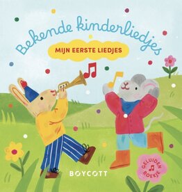 Mijn eerste liedjes: 6 bekende kinderliedjes - Geluidenboek
