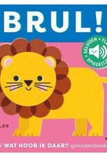 Wat hoor ik daar? Brul! (Geluidenboekje)