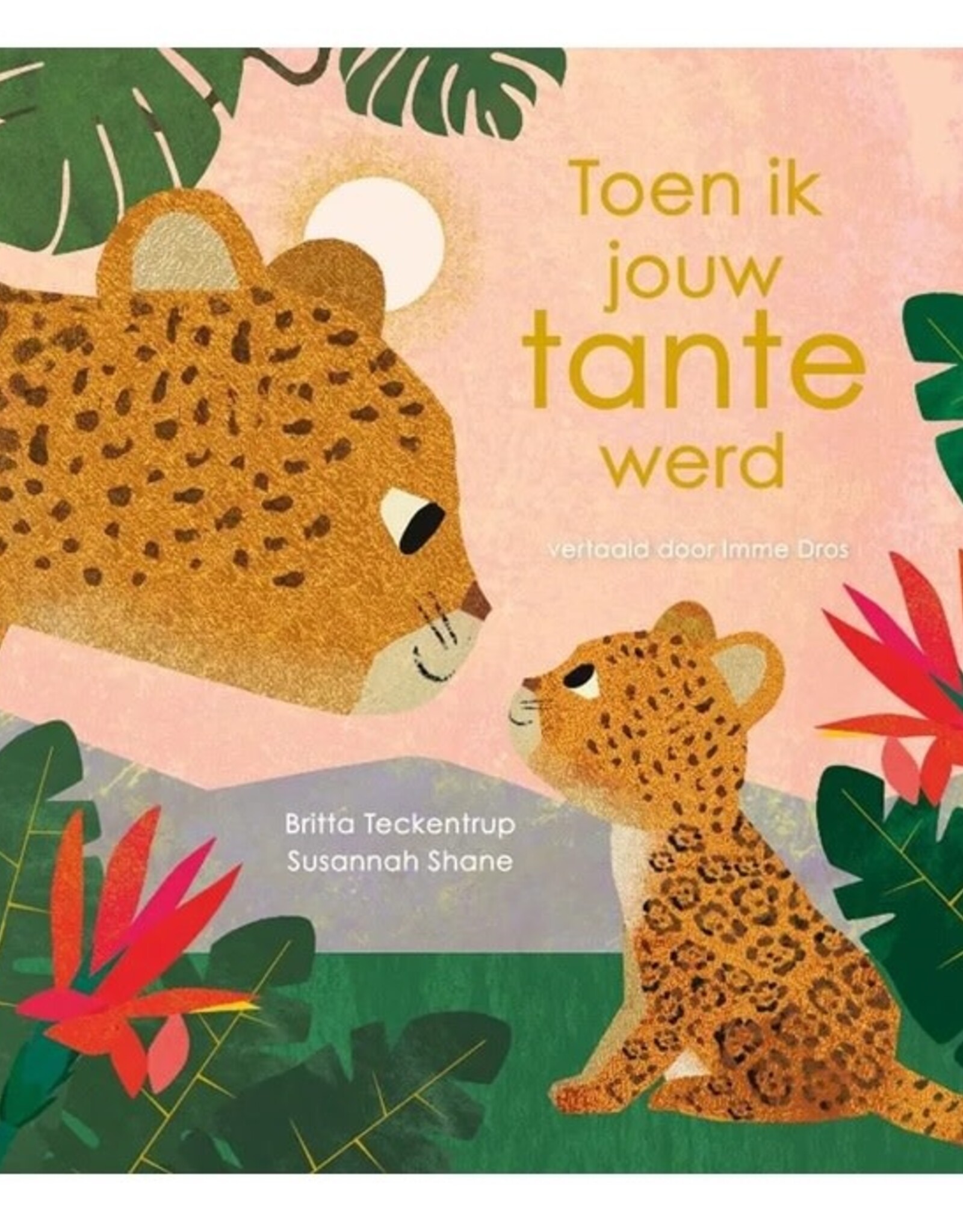 Toen ik jouw tante werd