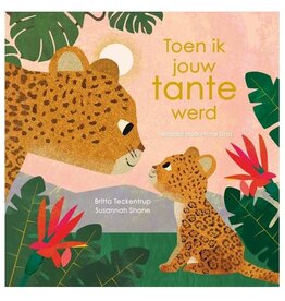 Toen ik jouw tante werd