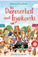 Het Dierenorkest speelt Tsjaikoski - Usborne