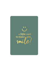 Cadeaukaartje A7 - A Little Card to make you Smile!
