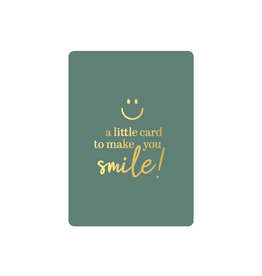 Cadeaukaartje A7 - A Little Card to make you Smile!