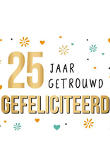 25 Jaar Getrouwd Gefeliciteerd - Wenskaart Daisy